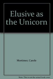 Elusive as the Unicorn