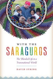 With the Saraguros: The Blended Life in a Transnational World