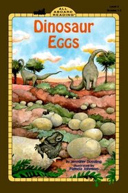 Dinosaur Eggs (All Aboard Reading, Level 2)