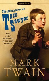 The Adventures of Tom Sawyer (Signet Classics)