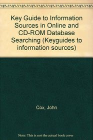 Keyguide to Information Sources in Online and Cd-Rom Database Searching (Keyguides to information sources)