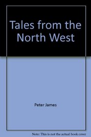 Tales from the North West