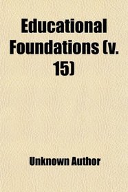 Educational Foundations (v. 15)