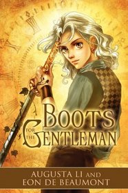 Boots for the Gentleman (Steamcraft & Sorcery, Bk 1)