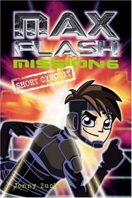 Max Flash: Short Circuit