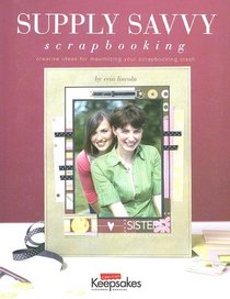 Supply Savvy for Scrapbooking