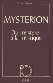 Mysterion: Du mystere a la mystique (French Edition)