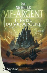 Vif-Argent, Tome 1 : L'veil du Vif-Argent