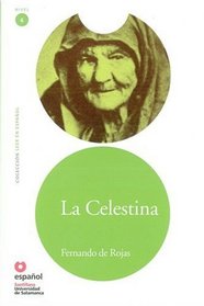 La Celestina/ Celestina (Leer En Espanol Level 6) (Spanish Edition)
