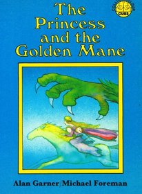 Princess and the Golden Mane (Colour Cubs S)