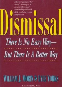 Dismissal: There Is No Easy Way-But There Is a Better Way