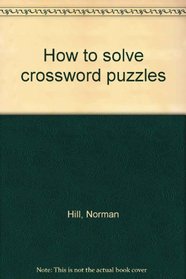 How to solve crossword puzzles