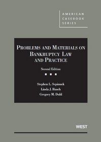 Sepinuck, Rusch and Duhl's Problems and Materials on Bankruptcy, 2d (American Casebook Series)