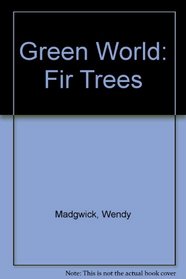 Fir Trees (Green World)