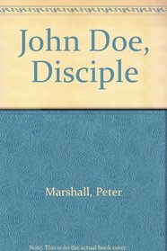 John Doe, Disciple : Sermons for the young in Spirit