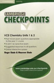 Cambridge Checkpoints VCE Chemistry Units 1 and 2: Untis 1&2