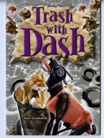Trash with Dash Nonfiction (Power Up! Building Reading Strenght: Level 2)
