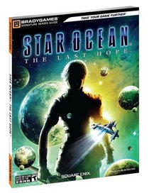 STAR OCEAN: The Last Hope Signature Series Guide