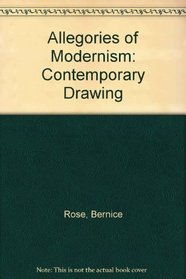 Allegories of Modernism: Contemporary Drawing