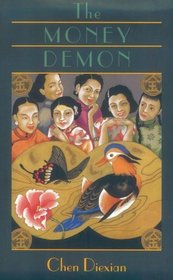 The Money Demon: An Autobiographical Romance (Fiction from Modern China)