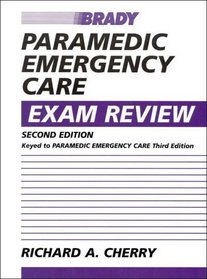 Paramedic Emergency Care Exam Review