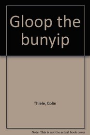 Gloop the bunyip