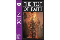 1st John: The Test of Faith (301 Depth Bible Study)