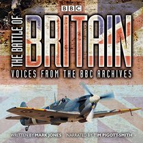The Battle of Britain: Voices from the BBC Archives