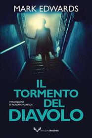 Il tormento del diavolo (Italian Edition)