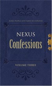 Nexus Confessions: v. 3