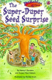 The Super-Duper Seed Surprise (Parables in Action, Bk 6)
