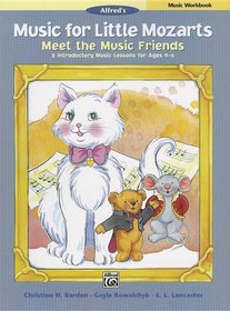 Music for Little Mozarts Meet the Music Friends: Student Book