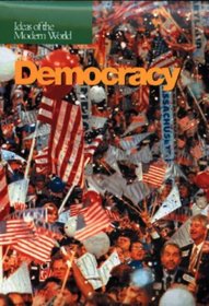 Democracy (Ideas of the Modern World)