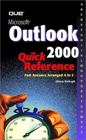 Outlook 2000 Quick Reference (Que Quick Reference Series)