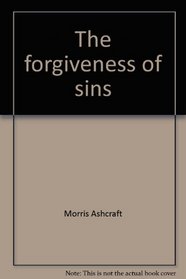 The forgiveness of sins