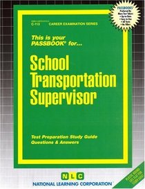 School Transportation Supervisor (Career Examination Series)