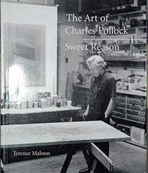 THE ART OF CHARLES POLLOCK Sweet Reason