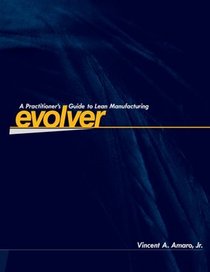 Evolver - A Practitioner's Guide To Lean Manufacturing - 5S Spanish Edition
