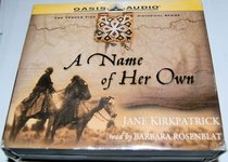 A Name of Her Own (Tender Ties Historical (Audio))