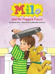 Milo and the Flapjack Fiasco (Milo, 3)