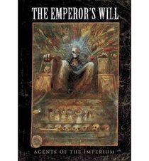 Emperor's Will (Agents of the Imperium)