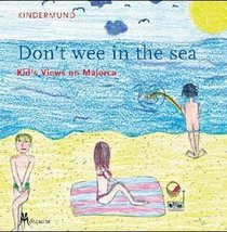 Kindermund: Don't wee in the sea