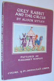 Grey Rabbit and the Circus