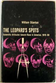 Leopard's Spots: Scientific Attitudes Towards Race in America, 1815-59