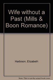 Wife Without a Past (Romance)