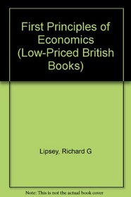 First Principles of Economics (Low-Priced British Books)