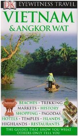 Vietnam and Angkor Wat (EYEWITNESS TRAVEL GUIDE)