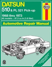Haynes Repair Manuals: Datsun 510 & PL521 Pick-up Owners Workshop Manual, No. 123: 1968-1973