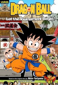 Dragon Ball: Chapter Book, Vol. 7: Let the Tournament Begin! (Dragon Ball Chapter Books)