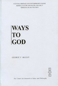 Ways to God, Personal and Social, at the Turn of the Millennia: Personal and Social at the Turn of the Millennia : The Iqbal Lecture, Lahore (Cultural ... Series I, Culture and Values, Vol. 17)